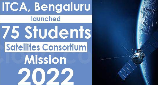 ITCA Launch 75 Satellites made by Students : Mission 2022