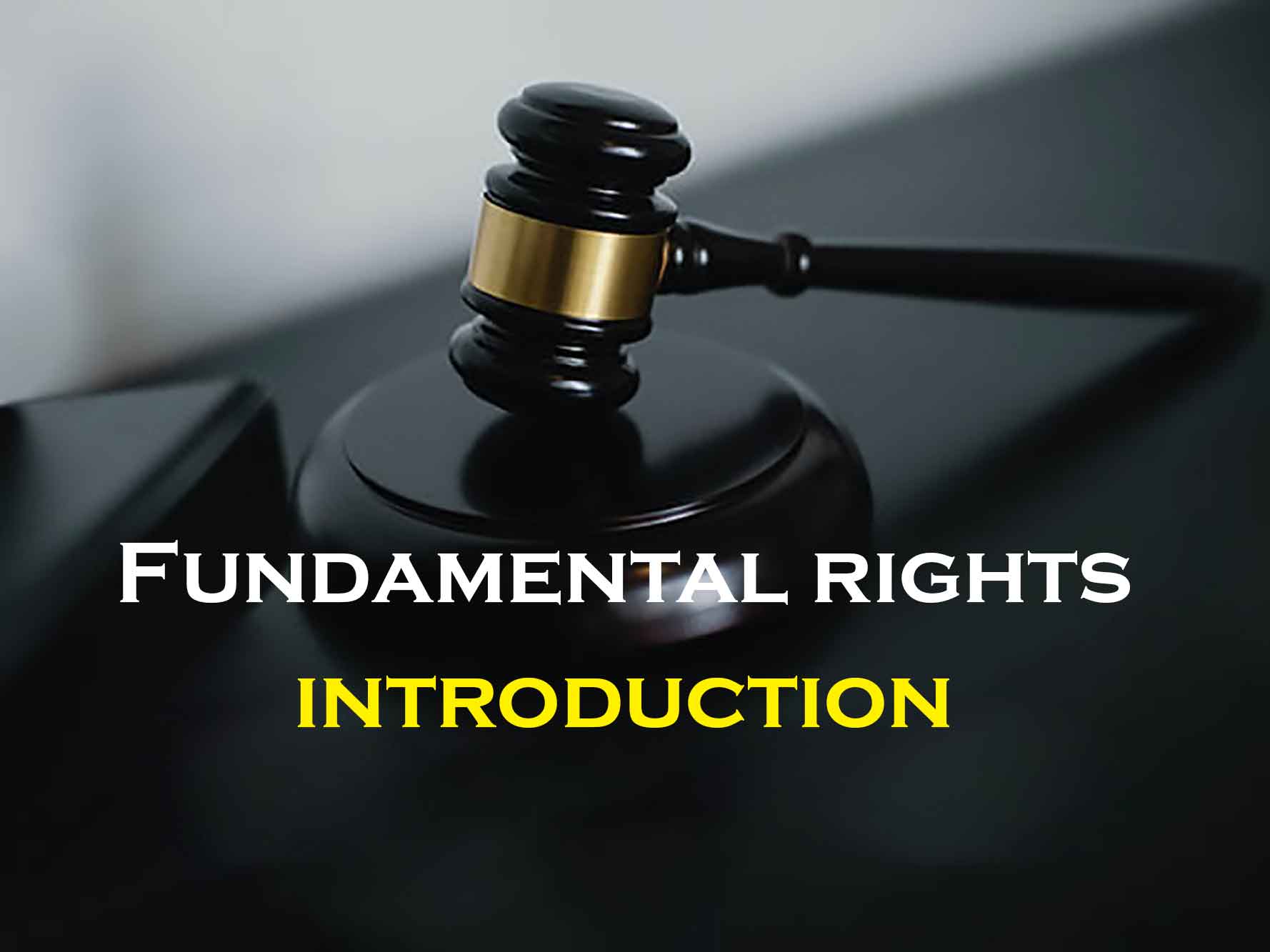 Introduction – Fundamental Rights