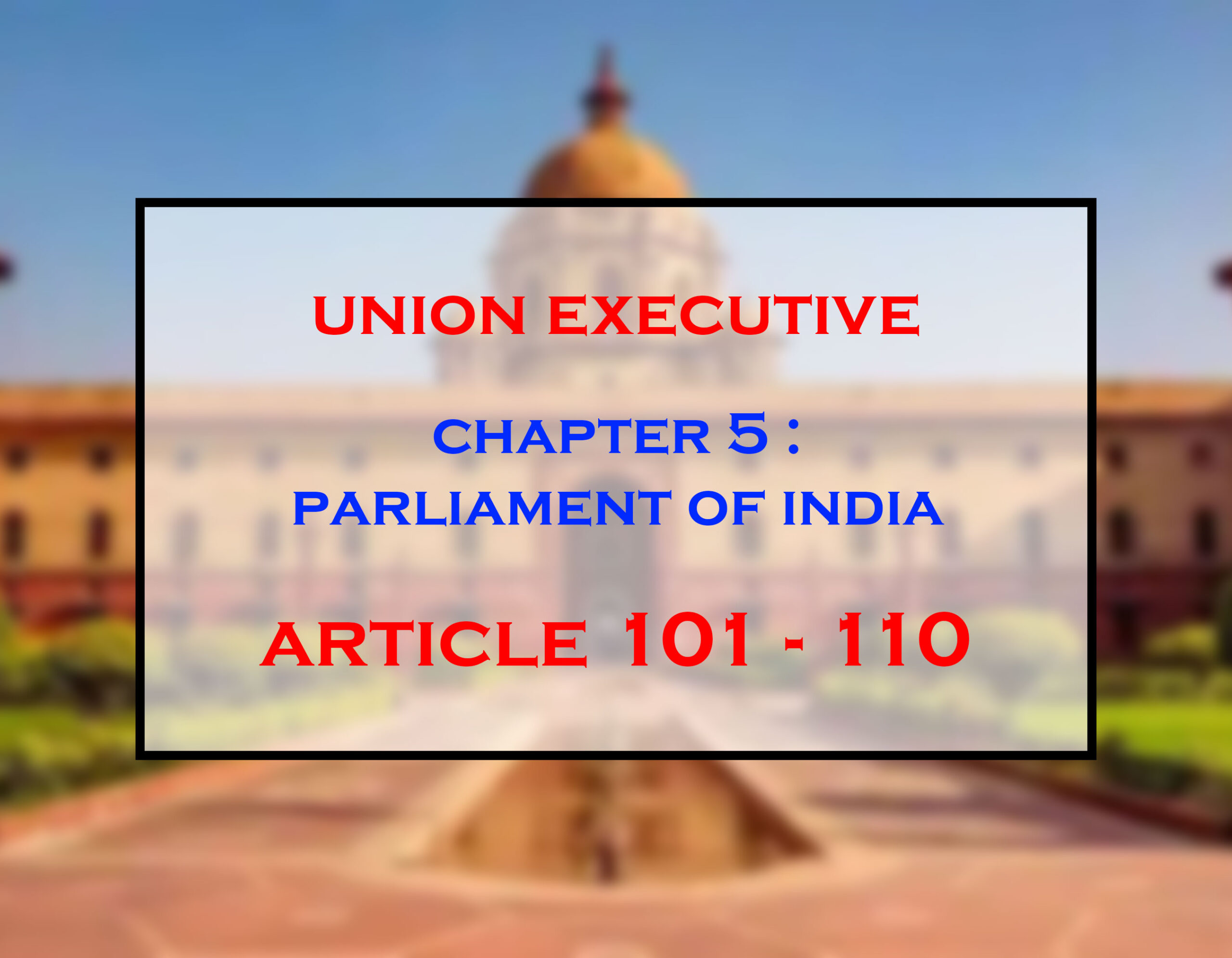 Parliament of India (Article 101-110)