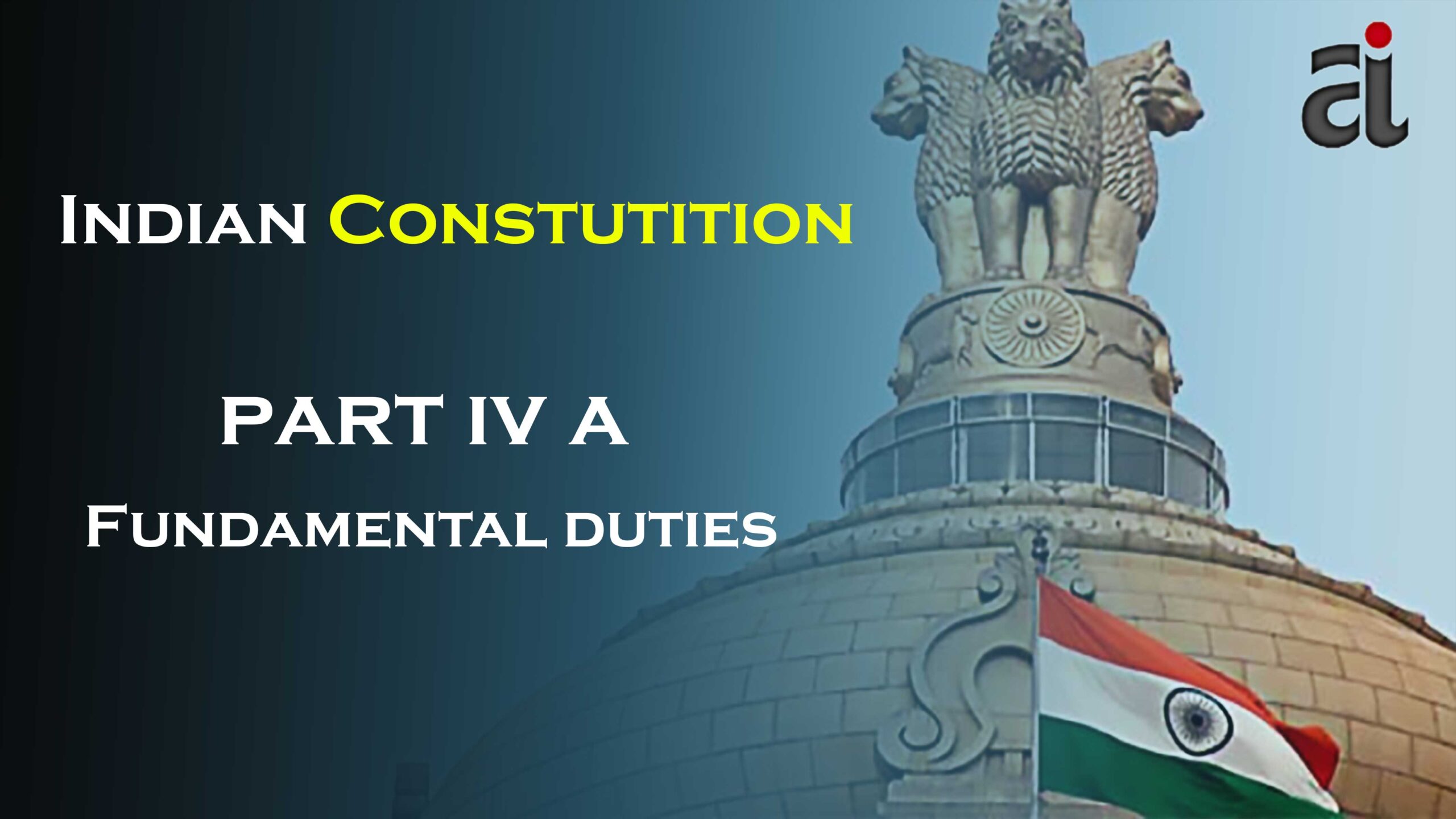Part IV A – Fundamental Duties and It’s List