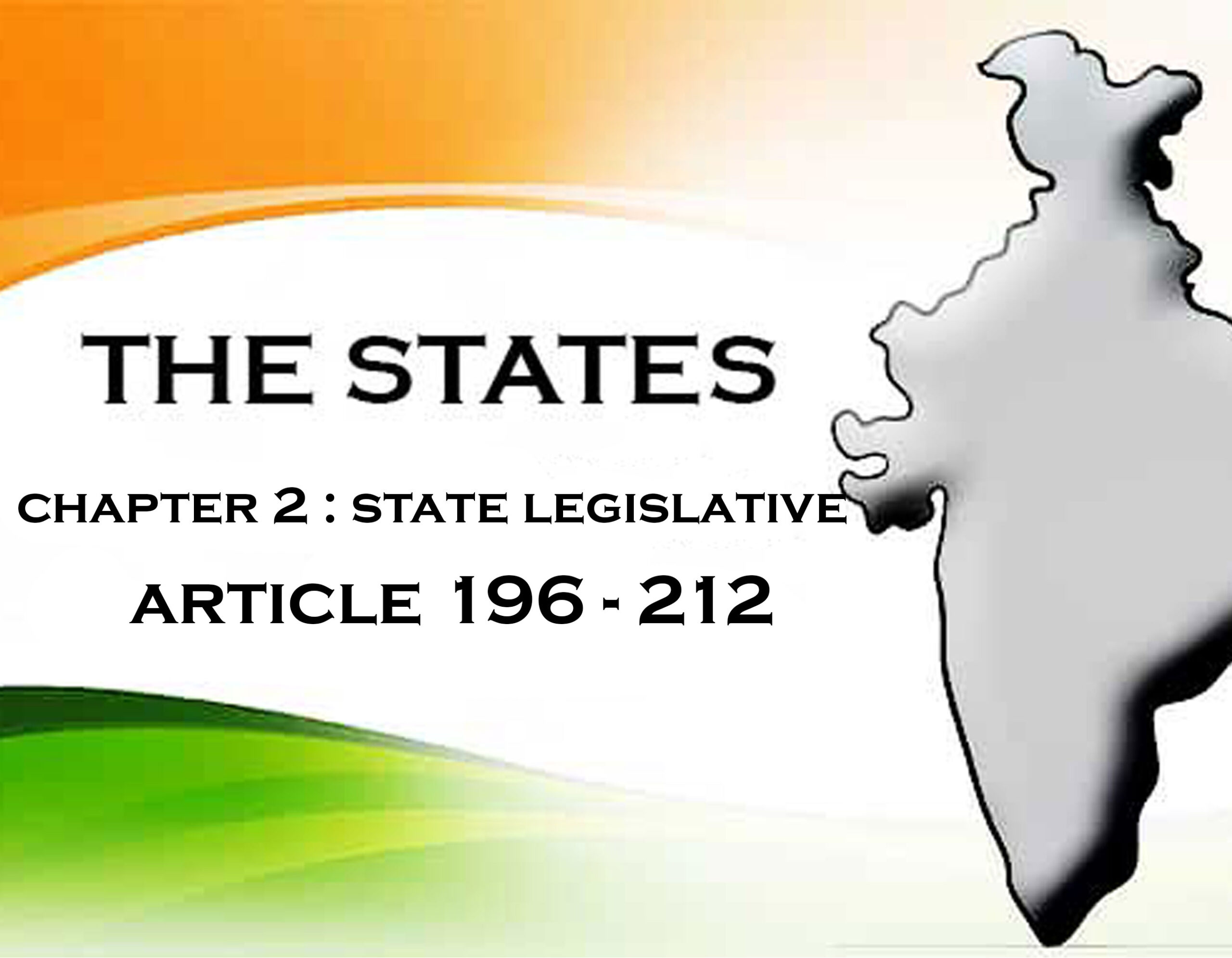 Chapter 2 : The State Legislature Article (196 – 212)