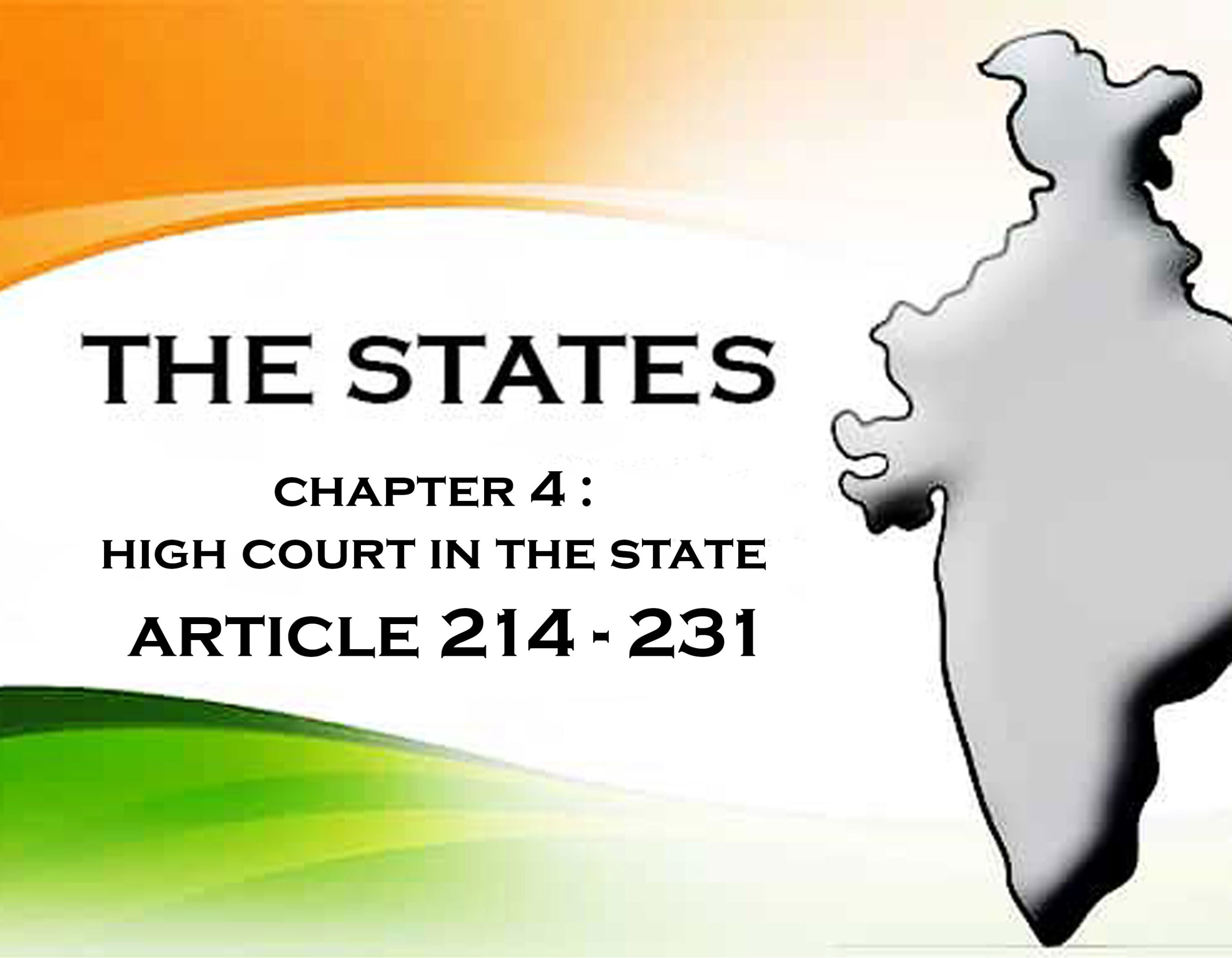 Chapter 4 – The High Court in the States (Articles 214 – 231)